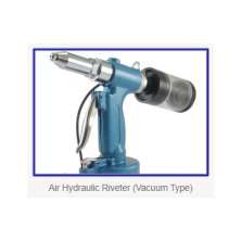 AIR HYDRAULIC RIVETER (Vacuum Type)